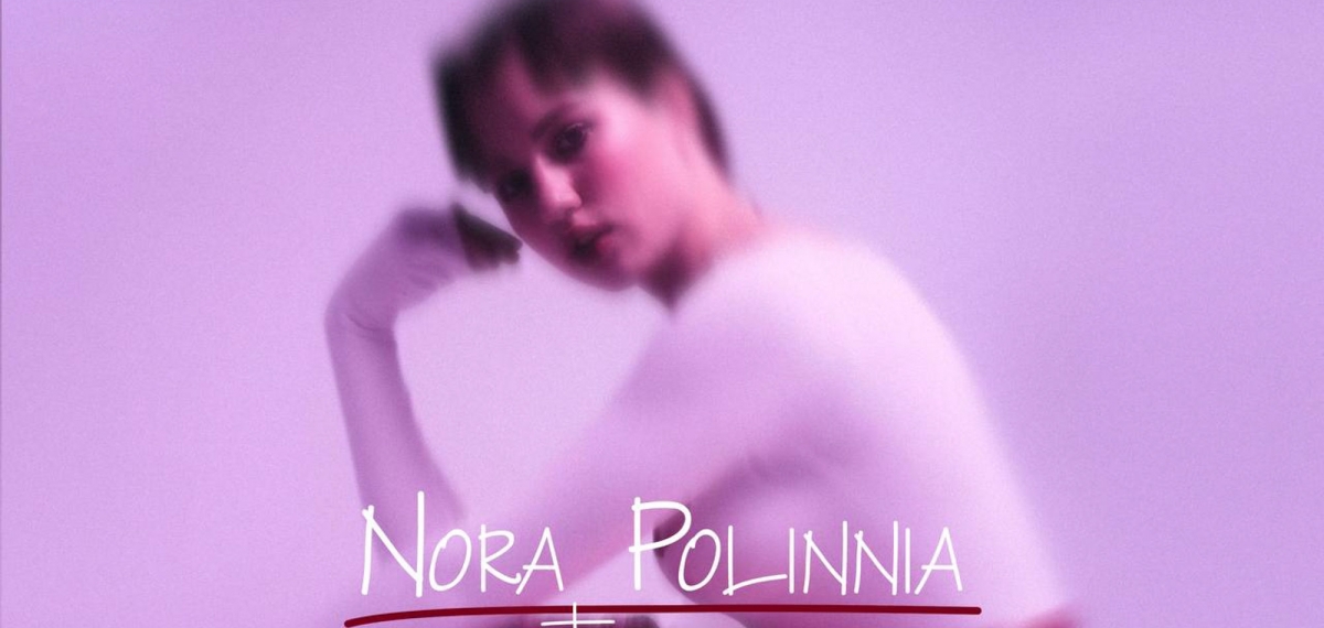 Late Love: донька Юрія Нікітіна Nora Polinnia презентує новий сингл і анонсує трилогію мініальбомів