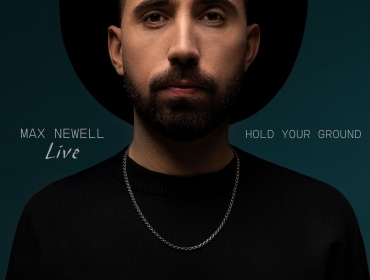 Max Newell та EP LIVE «Hold your ground»: музика, яка надихає